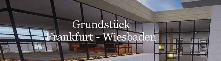 Grundstck
Frankfurt - Wiesbaden